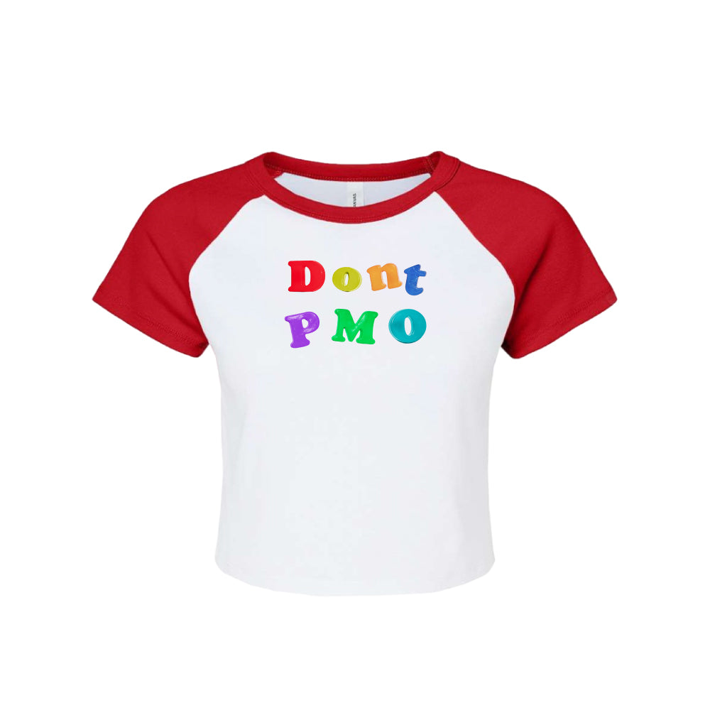 DONT PMO BABY TEE#1