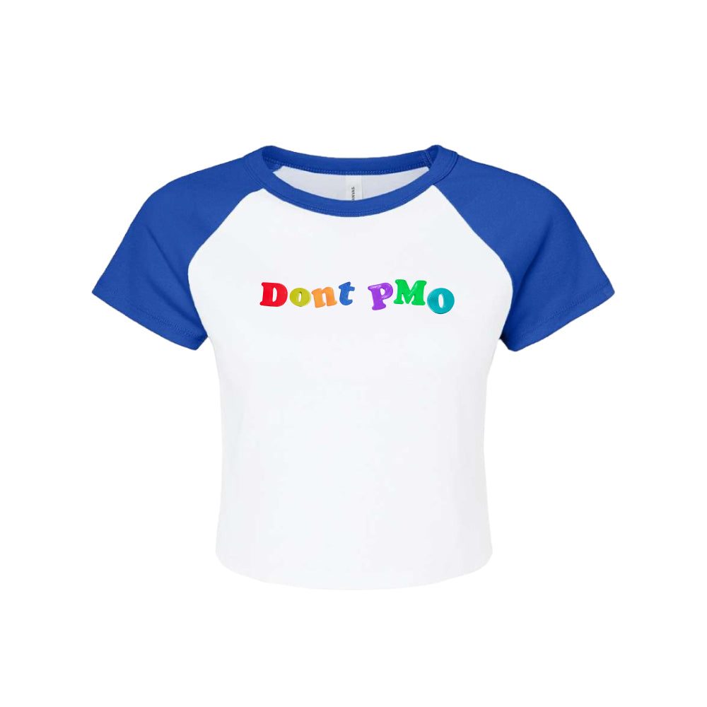 DONT PMO BABY TEE#2