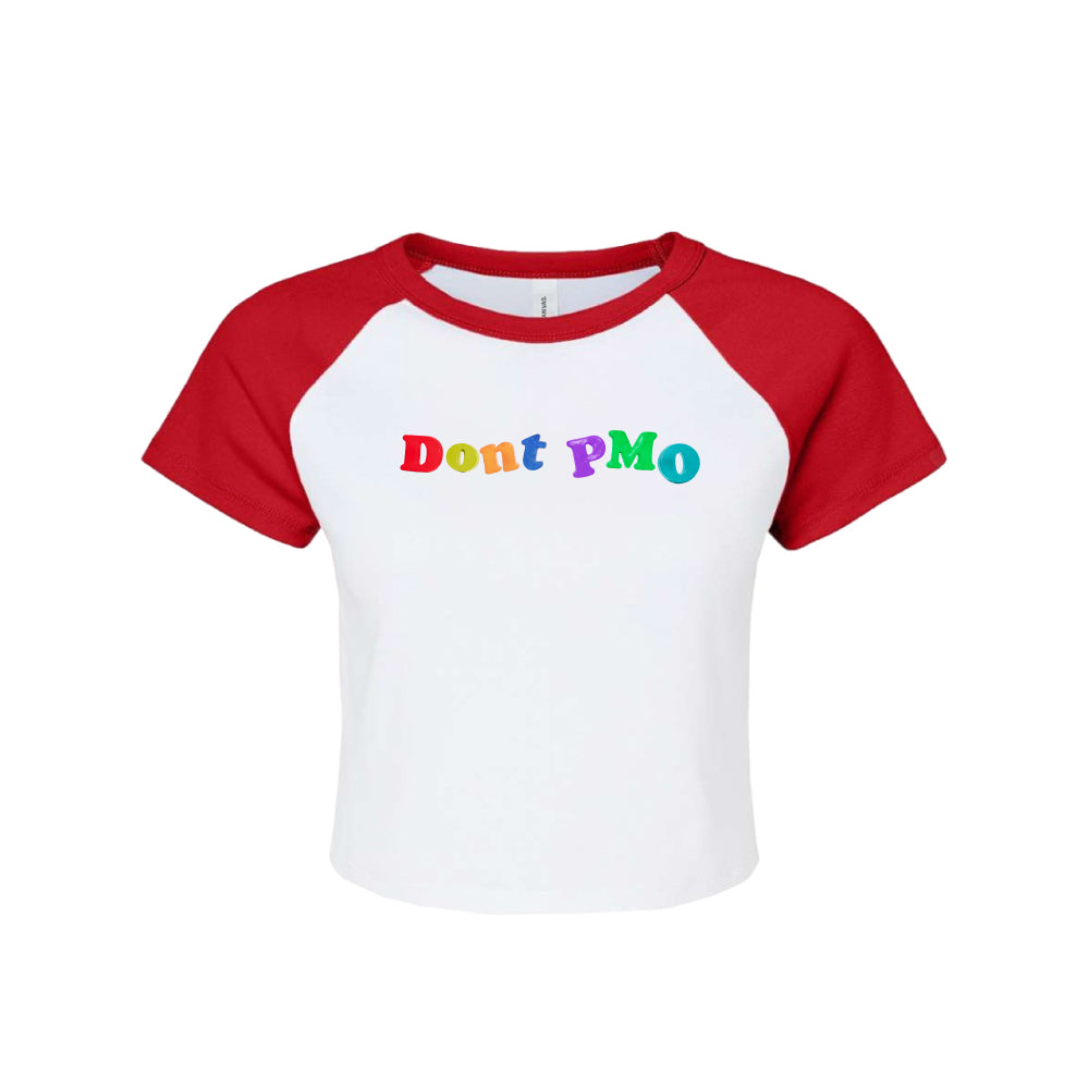 DONT PMO BABY TEE#2